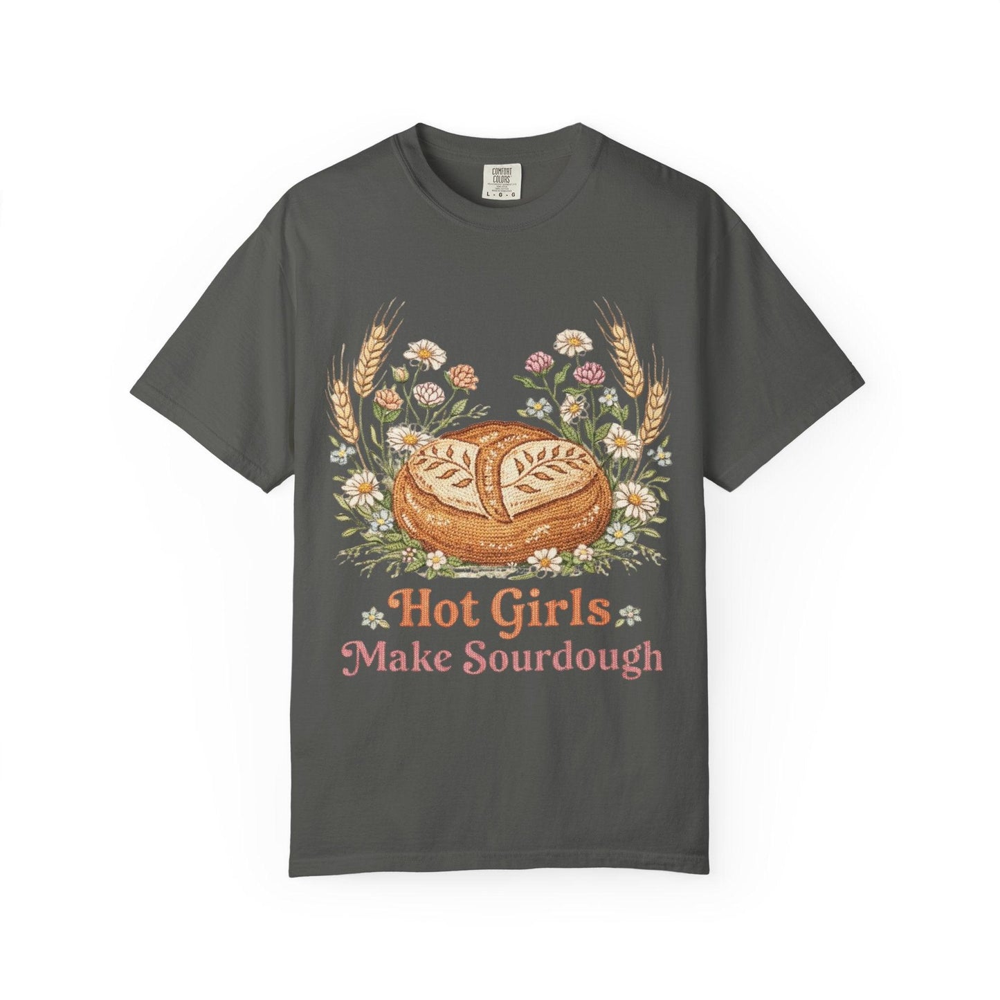 Hot Girls Make Sourdough T-Shirt | Sourdough Bread Illustration