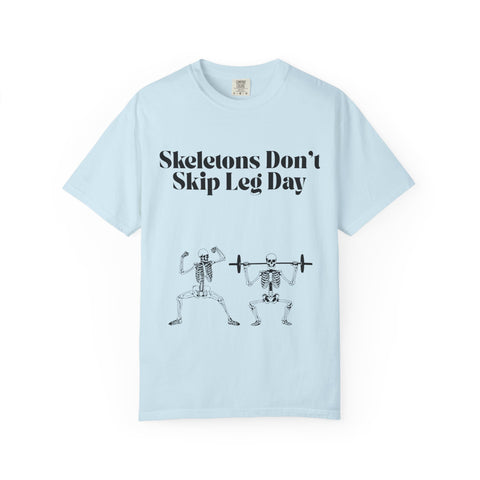 'Skeletons Don't Skip Leg Day' Unisex T-Shirt