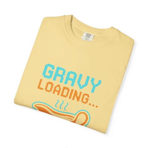 Gravy Loading Unisex Tee, Funny Foodie T-Shirt for Thanksgiving, Casual Wear, Gamer Gift, Comfort Fit