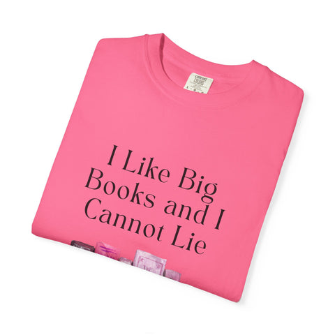"I Like Big Books and I Cannot Lie" Unisex T-Shirt