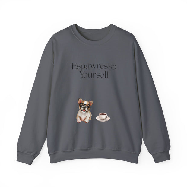 'Espawresso Yourself' French Bulldog Unisex Crewneck Sweatshirt