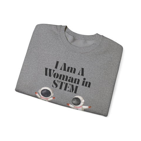 "I Am A Woman in STEM" Astronaut Unisex Crewneck Sweatshirt