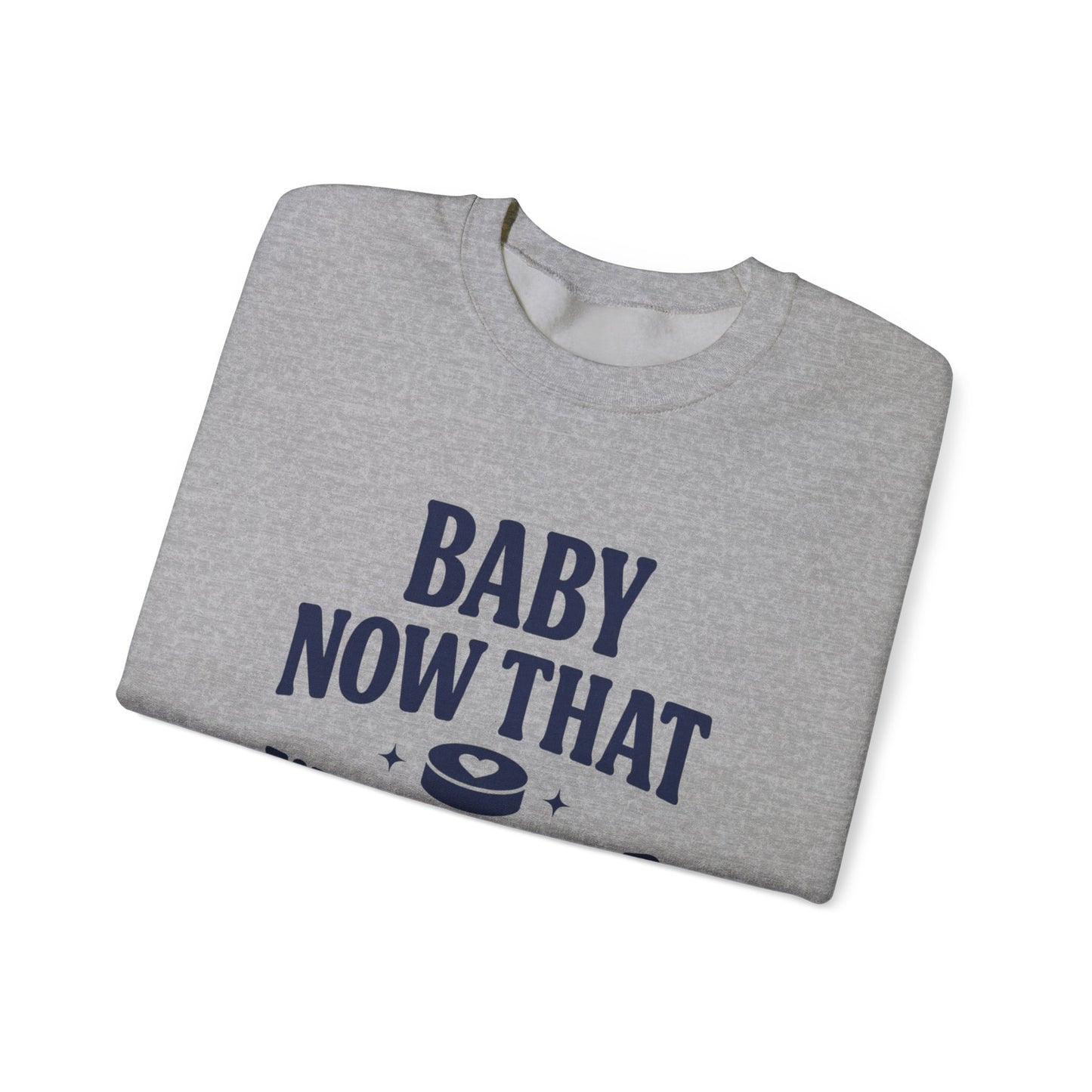 Baby Now That I've Found You Hockey Romance Sweatshirt, Hockey Romance Reader Crewneck, Booktok Sports Romance Gift