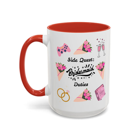 'Side Quest: Bridesmaid Duties' Accent Coffee Mug