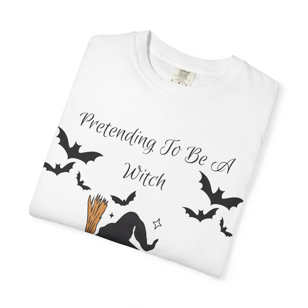 'Pretending To Be A Witch' Unisex T-shirt