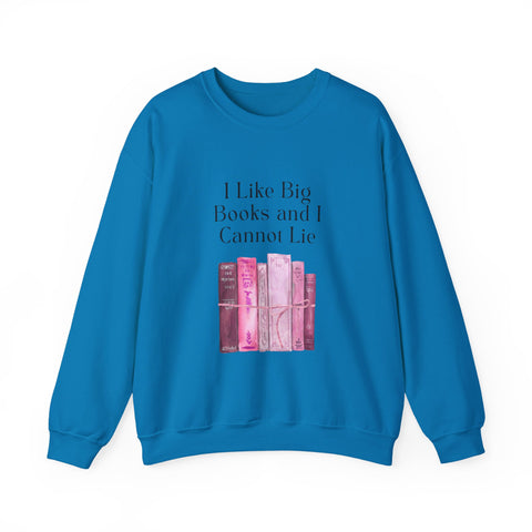 'I Like Big Books and I Cannot Lie' Unisex Crewneck Sweatshirt