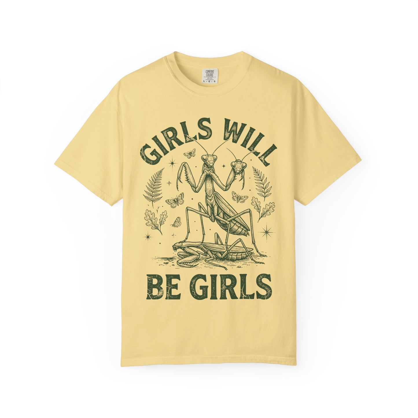 Praying Mantis 'Girls Will Be Girls' T-shirt | Insect Illustration, Botanical Accent
