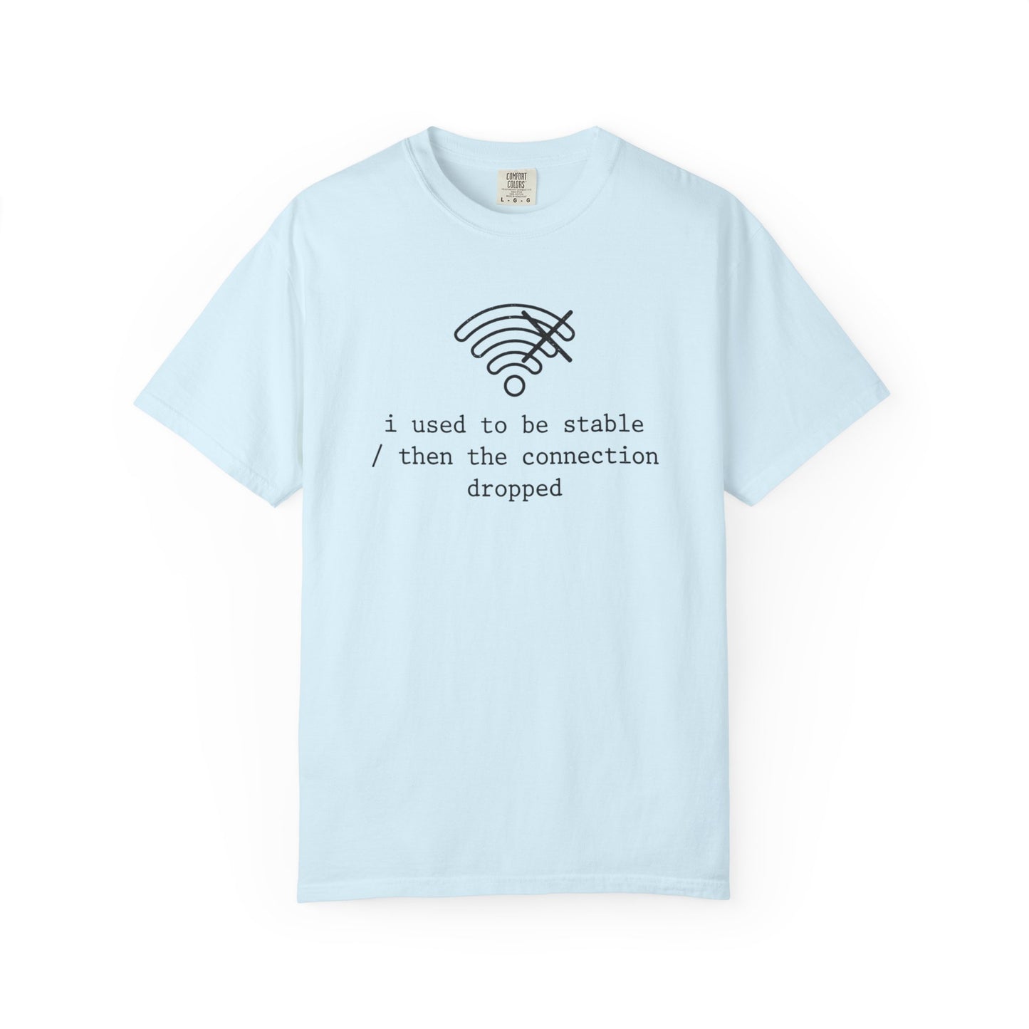 I Used to Be Stable Then the Connection Dropped T-Shirt, Funny WiFi Signal Tee, Tech Humor Shirt, IT Support Gift, Programmer Graphic Tee