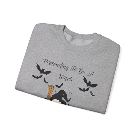 'Pretending To Be A Witch' Unisex Crewneck Sweatshirt