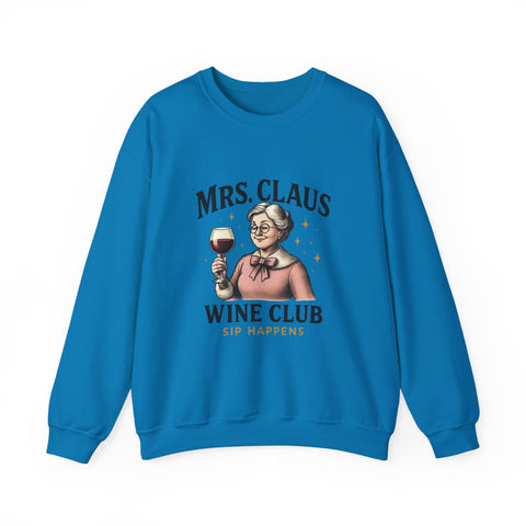 Mrs. Claus Wine Club Sweatshirt - Cozy Gift for Wine Lovers, Holiday Apparel, Funny Christmas Sweatshirt, Sip Happens Fashion