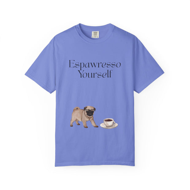 'Espawresso Yourself' Pug Unisex T-Shirt