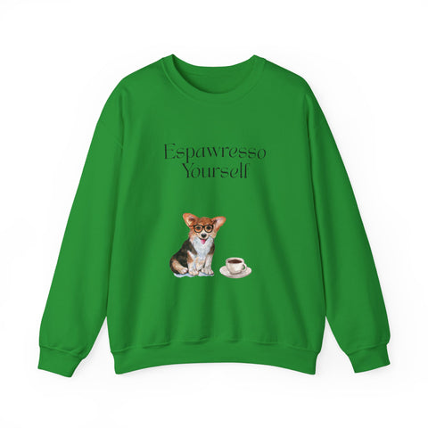 'Espawresso Yourself' Unisex Corgi Sweatshirt