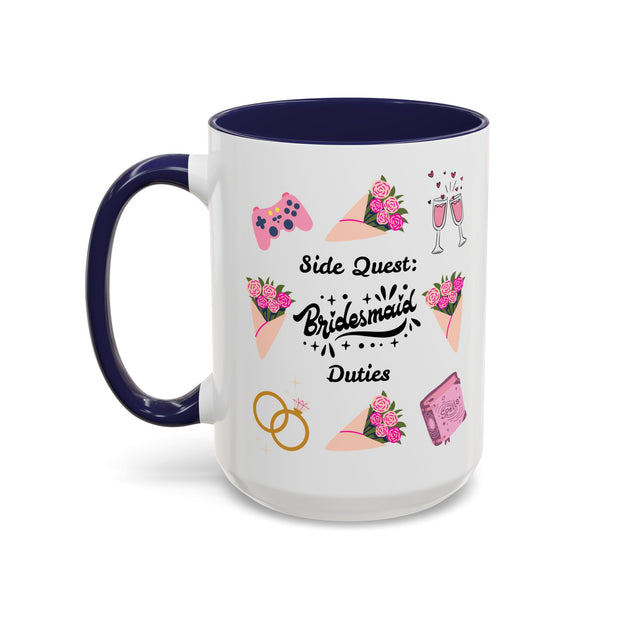 'Side Quest: Bridesmaid Duties' Accent Coffee Mug