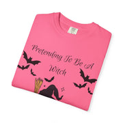 'Pretending To Be A Witch' Unisex T-shirt