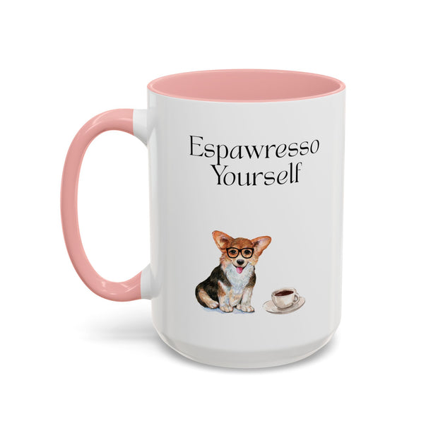 'Espawresso Yourself' Corgi Accent Coffee Mug