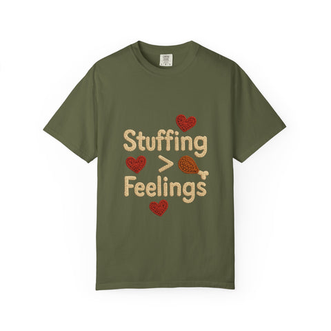 Funny Thanksgiving T-Shirt, Unisex Humor Shirt, Stuffing Over Feelings Tee, Holiday Casual Top, Gift for Foodies, Fall Apparel