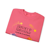 'Mercury In Retroshade: It's Not Me, It's The Planets' Unisex Crewneck Sweatshirt
