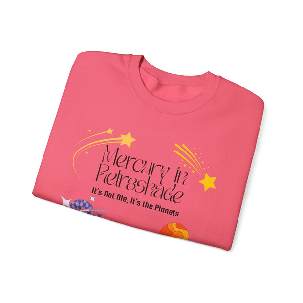 'Mercury In Retroshade: It's Not Me, It's The Planets' Unisex Crewneck Sweatshirt