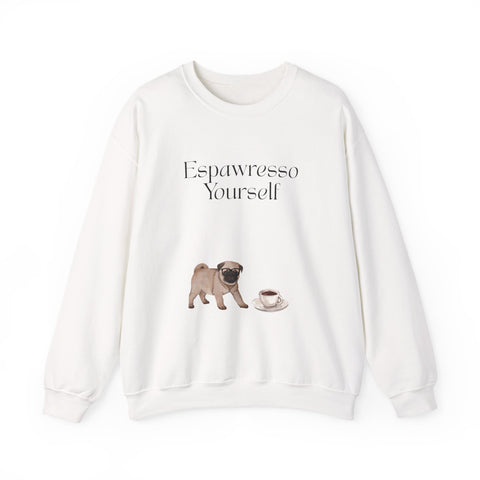 'Espawresso Yourself' Pug Crewneck Sweatshirt