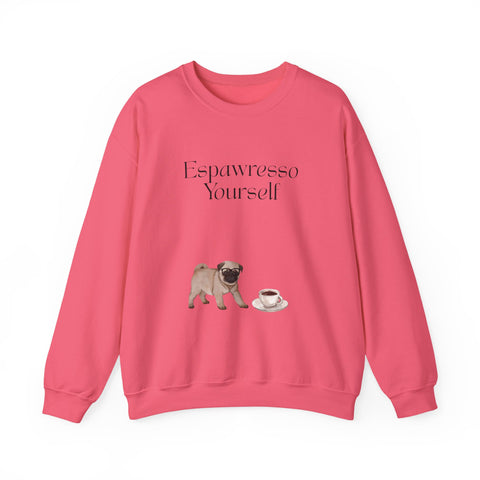'Espawresso Yourself' Pug Crewneck Sweatshirt