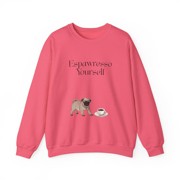 'Espawresso Yourself' Pug Crewneck Sweatshirt