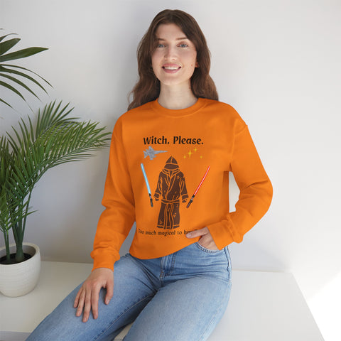 'Witch, Please. Too Much Magical To Handle.' Unisex Crewneck Sweatshirt