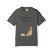'Espawresso Yourself' Golden Retriever Unisex T-Shirt