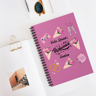 'Side Quest: Bridesmaid Duties' Spiral Notebook