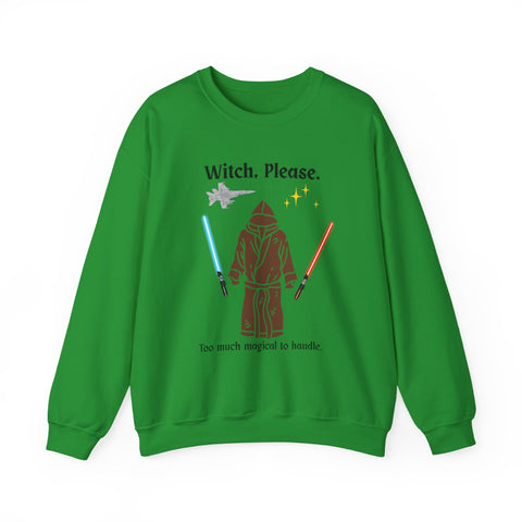 'Witch, Please. Too Much Magical To Handle.' Unisex Crewneck Sweatshirt