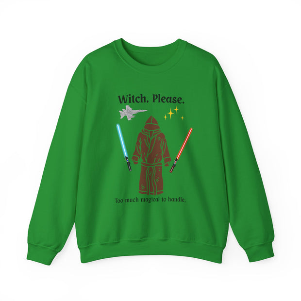 'Witch, Please. Too Much Magical To Handle.' Unisex Crewneck Sweatshirt