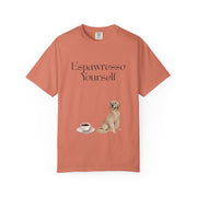 'Espawresso Yourself' Golden Retriever Unisex T-Shirt