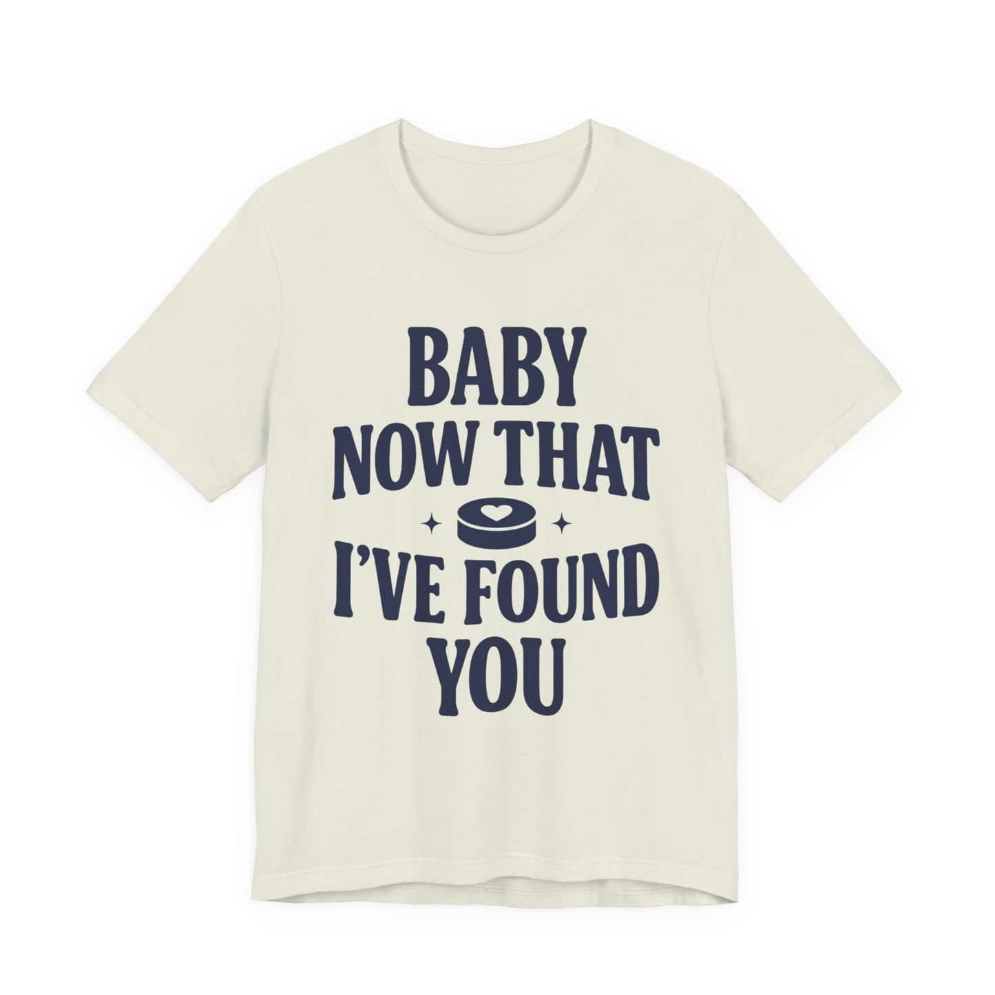 Baby Now That I've Found You Shirt, Hockey Romance Booktok Tee, Sports Romance Reader Shirt, Bookish Fangirl Gift