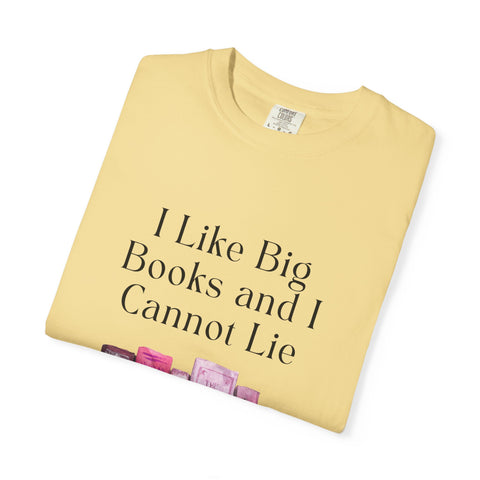 "I Like Big Books and I Cannot Lie" Unisex T-Shirt