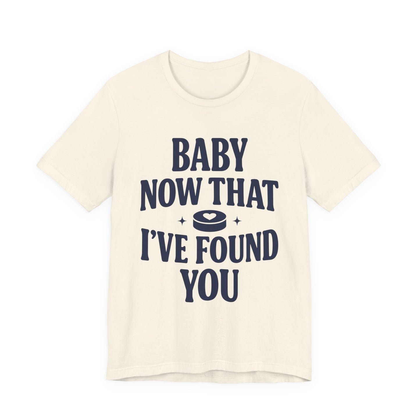 Baby Now That I've Found You Shirt, Hockey Romance Booktok Tee, Sports Romance Reader Shirt, Bookish Fangirl Gift