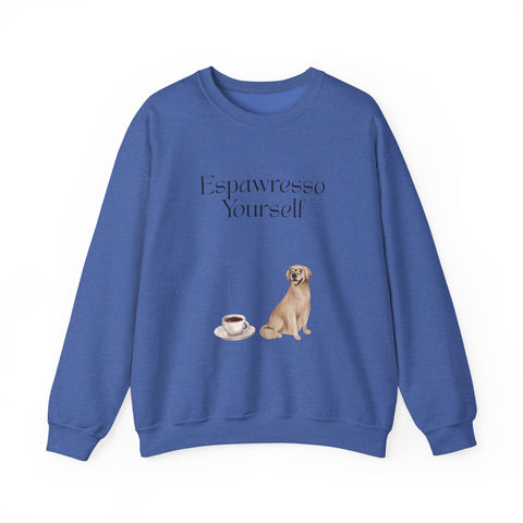 'Espawresso Yourself' Golden Retriever Unisex Crewneck Sweatshirt