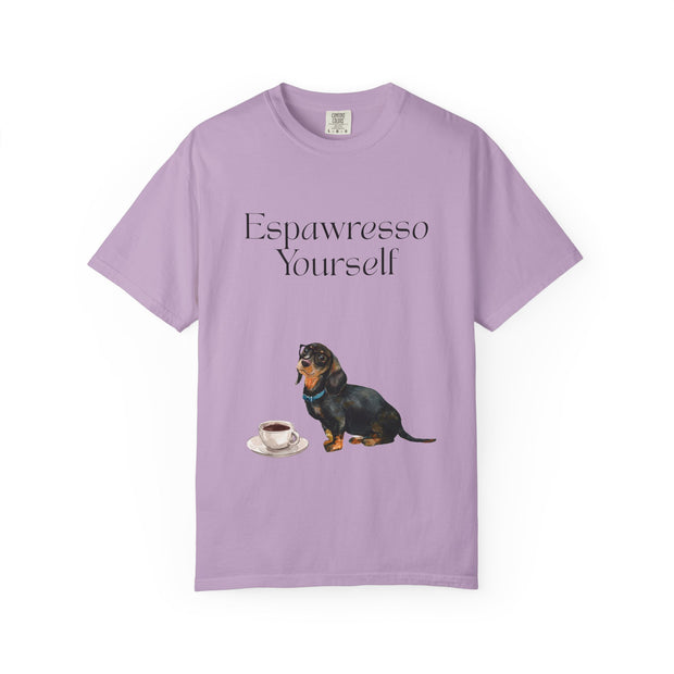 'Espawresso Yourself' Dachshund Unisex T-Shirt