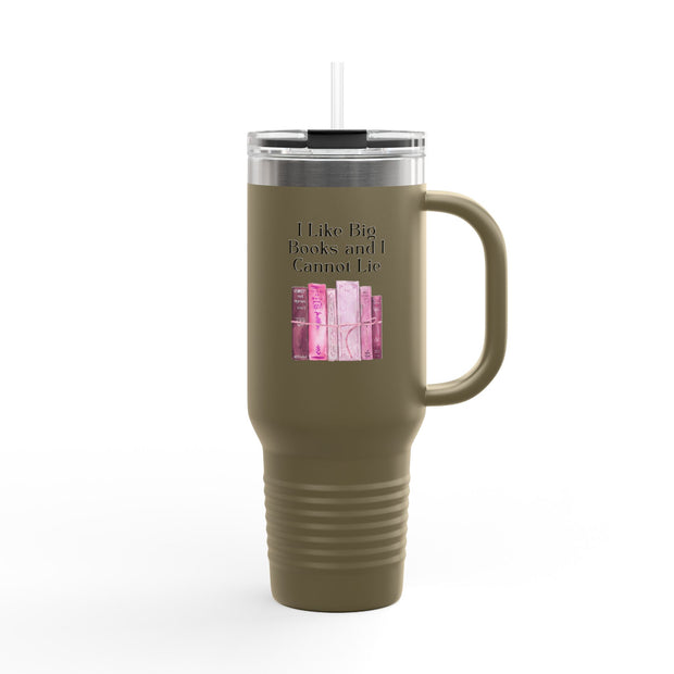 'I Like Big Books and I Cannot Lie' Insulated Travel Mug, 40oz