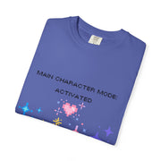 'Main Character Mode Activated' Unisex T-Shirt