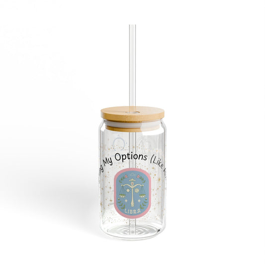 Libra 'Weighing My Options (Like Always)' Sipper Glass