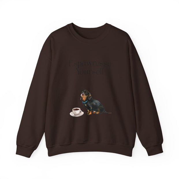 'Espawresso Yourself' Dachshund Unisex Crewneck Sweatshirt
