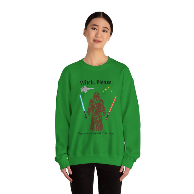 'Witch, Please. Too Much Magical To Handle.' Unisex Crewneck Sweatshirt