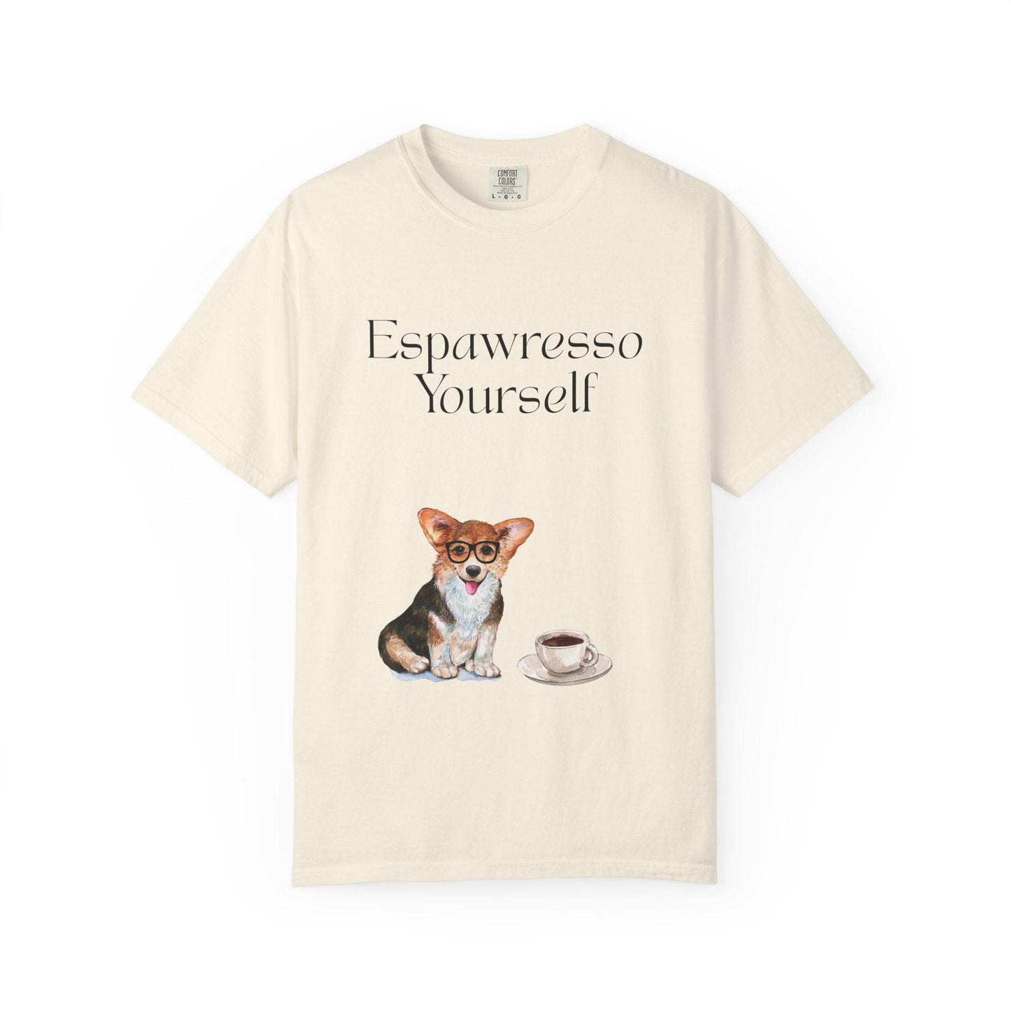 'Espawresso Yourself' Corgi Unisex T-Shirt
