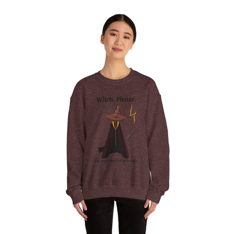 'Witch, Please. Too Much Magical To Handle' Wizard Unisex Crewneck Sweatshirt