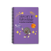 'Mercury in Retroshade: It's Not Me, It's The Planets' Spiral Notebook