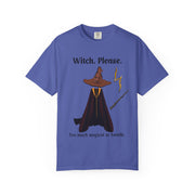 'Witch, Please. Too Much Magical To Handle' Wizard Unisex T-Shirt