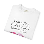 "I Like Big Books and I Cannot Lie" Unisex T-Shirt