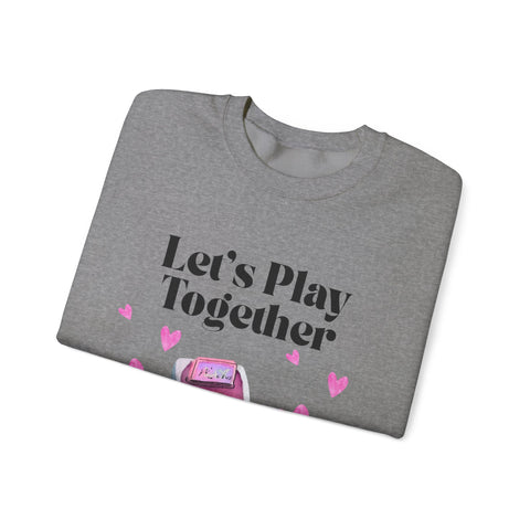 'Let's Play Together' Unisex Crewneck Sweatshirt