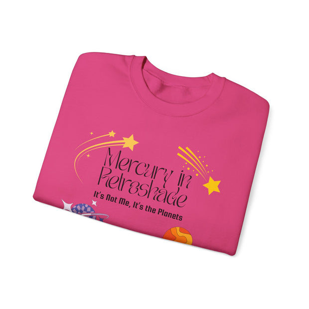 'Mercury In Retroshade: It's Not Me, It's The Planets' Unisex Crewneck Sweatshirt