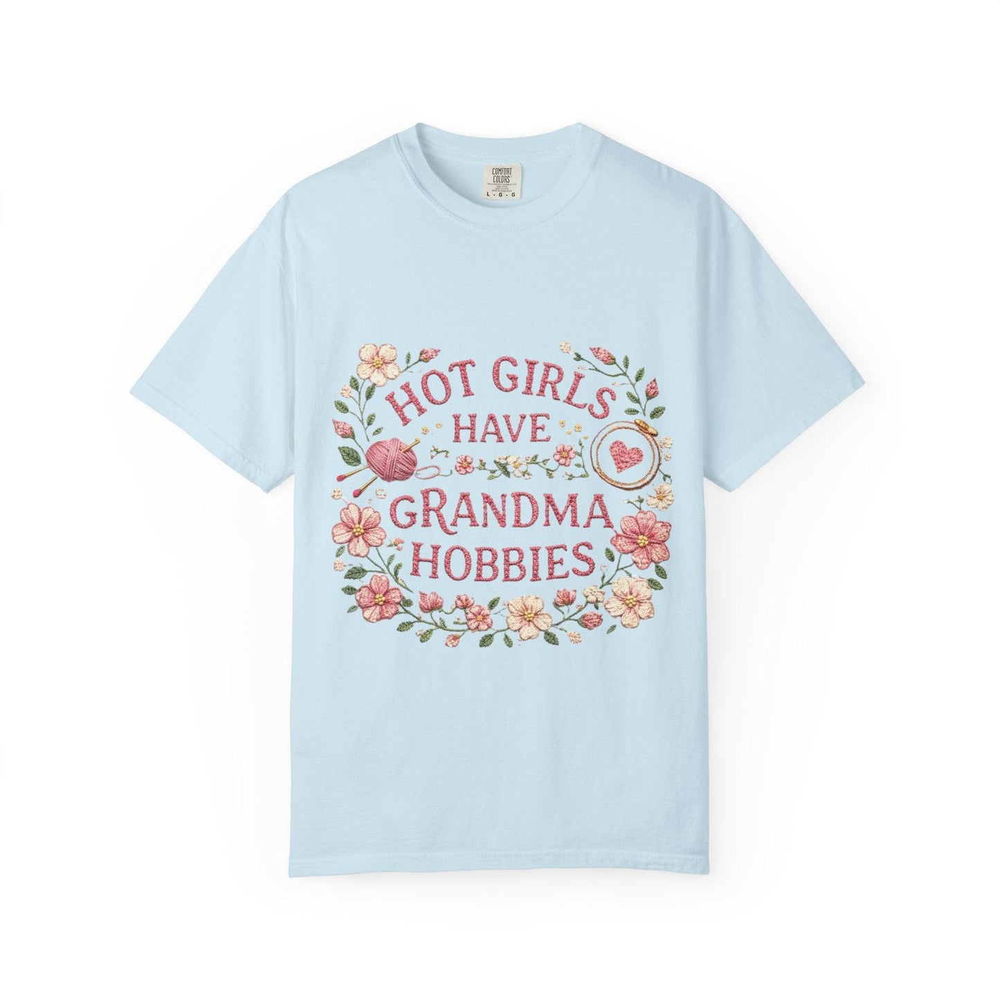 Hot Girls Have Grandma Hobbies T-Shirt | Floral Vintage Script