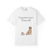 'Espawresso Yourself' Golden Retriever Unisex T-Shirt